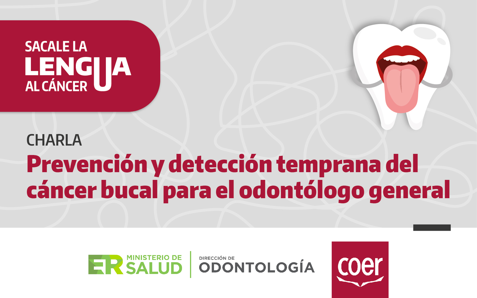 Charla: Prevención y detección temprana del cáncer bucal para el odotólogo general