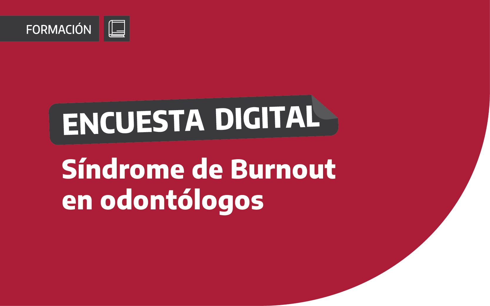 Encuesta digital: Síndrome de Burnout en odontólogos