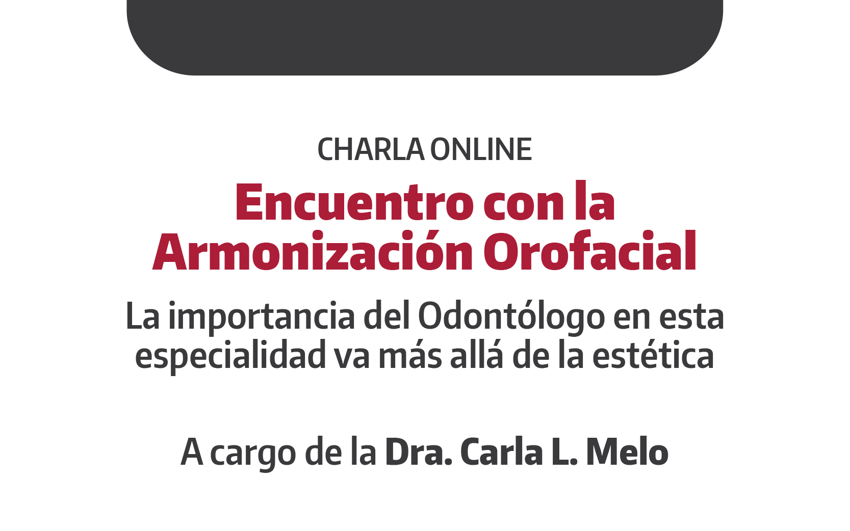 Encuentro con la Armonización Orofacial: la importancia del Odontólogo en esta especialidad va más allá de la estética