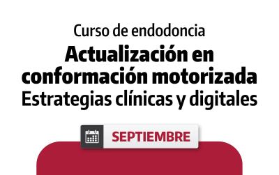 Continuamos fortaleciendo la formación profesional con un curso de endodoncia